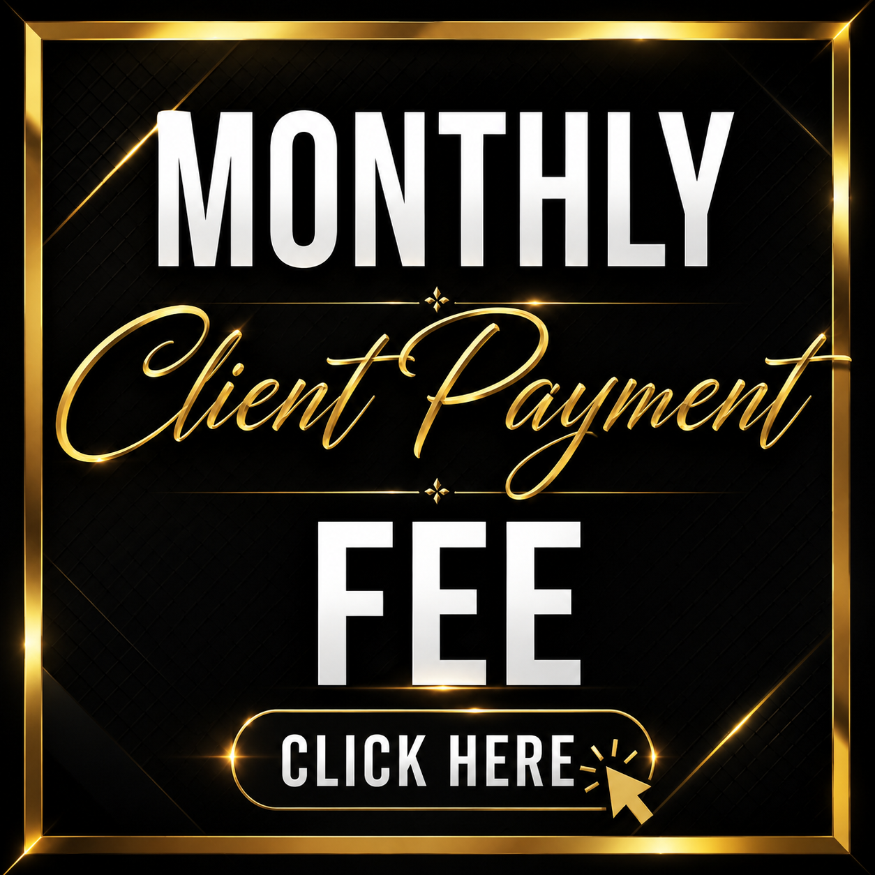 MONTHLY CLIENT PAYMENT FEE