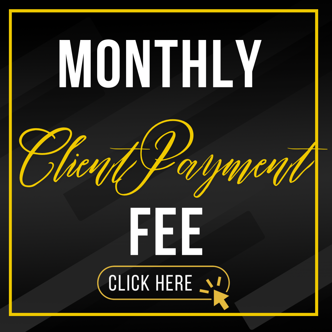 MONTHLY CLIENT PAYMENT FEE